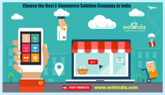 Looking to Choose the Best E-Commerce Solution Company in India? Webindia eCommerce web developm ...