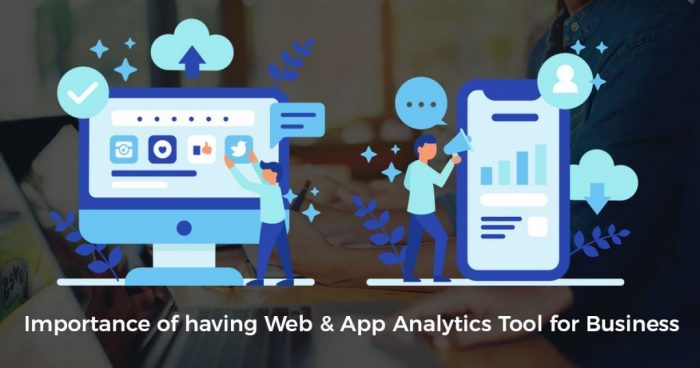 How Web & App Analytics Tool help Grow your Business