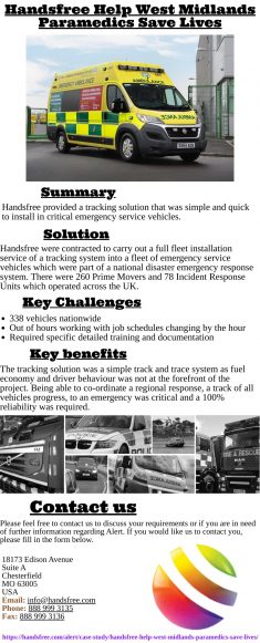 Handsfree provided a tracking solution that was simple and quick to install in critical emergenc ...