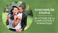 COUPLE COACHING: A JOURNEY FROM COMPLICATION TO ROMANTIC