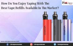 How Do You Enjoy Vaping With The Best Vape Refills Available In The Market?