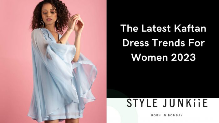 The Latest Kaftan Dress Trends For Women 2023
