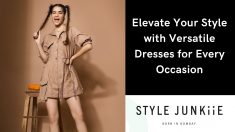 Elevate Your Style with Versatile Dresses for Every Occasion