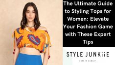 The Ultimate Guide to Styling Tops for Women