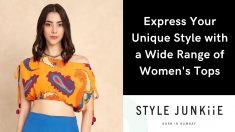 Unique Style with a Wide Range of Women’s Tops