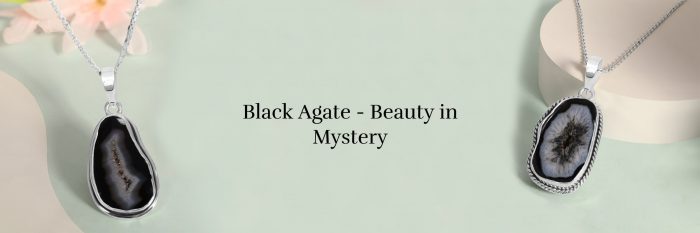 Mysterious Beauty: Deciphering the Mysteries of Black Agate