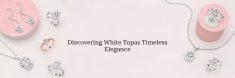 White Topaz Meaning, History, Healing Properties, Facts, Benefits and Uses