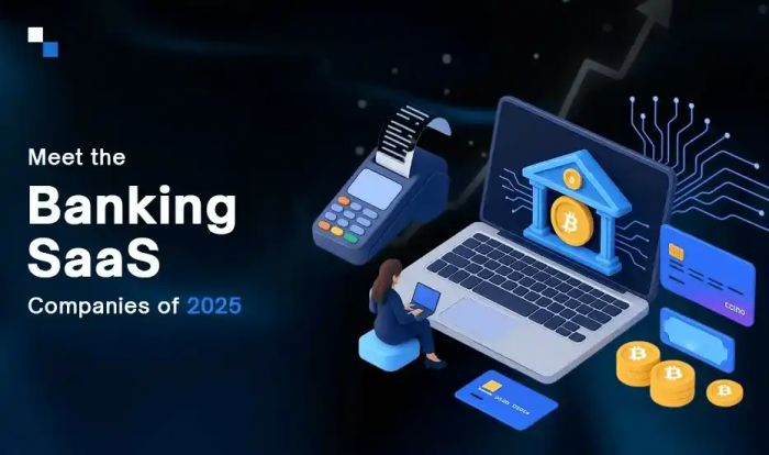 Leading SaaS Banking Platform Providers Transforming Fintech in 2025
