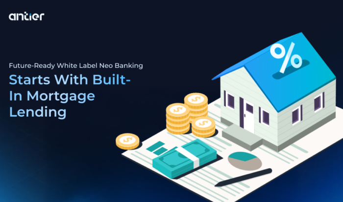 Why Add Mortgage Lending Feature to Your White-Label Neo Banking App?